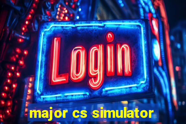 major cs simulator